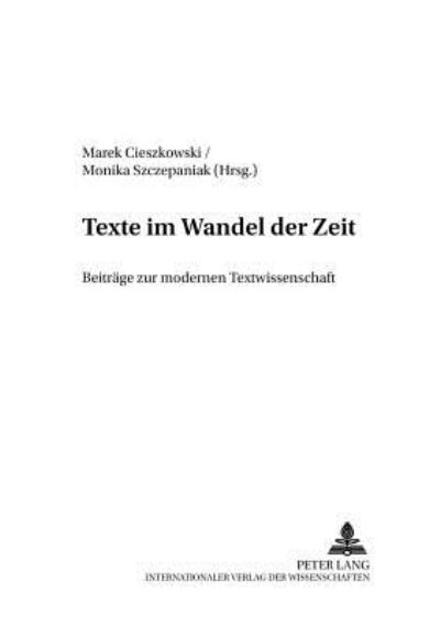 Cover for Texte im Wandel der Zeit: Beitraege zur modernen Textwissenschaft (Paperback Book) (2003)