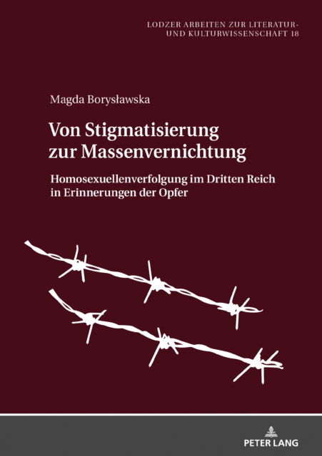 Cover for Boryslawska Magda Boryslawska · Von Stigmatisierung zur Massenvernichtung : Homosexuellenverfolgung im Dritten Reich in Erinnerungen der Opfer (Hardcover Book) (2024)