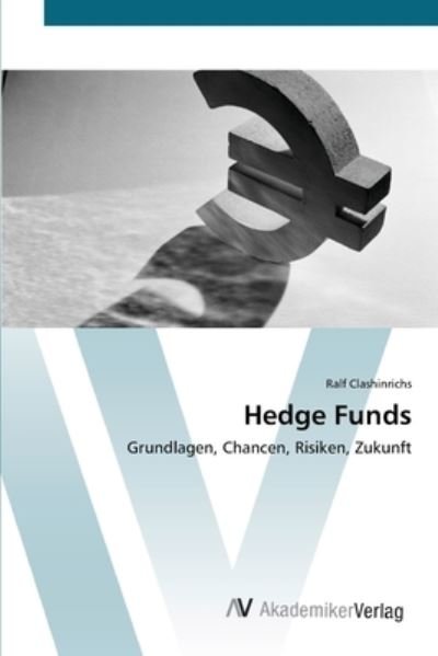 Cover for Clashinrichs · Hedge Funds (Bog) (2012)
