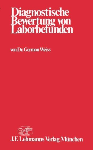 Cover for G Weiss · Diagnostische Bewertung Von Laborbefunden (Paperback Bog) [4th 4. Aufl. 1976. Softcover Reprint of the Origin edition] (2012)