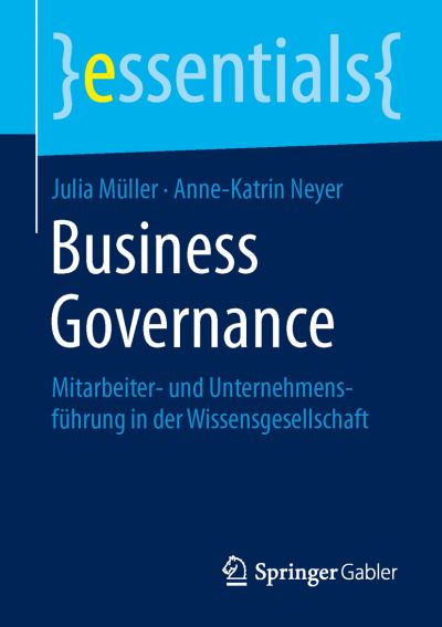 Cover for Julia Muller · Business Governance: Mitarbeiter- Und Unternehmensfuhrung in Der Wissensgesellschaft (1. Aufl. 2016) (Paperback Book) (2015)