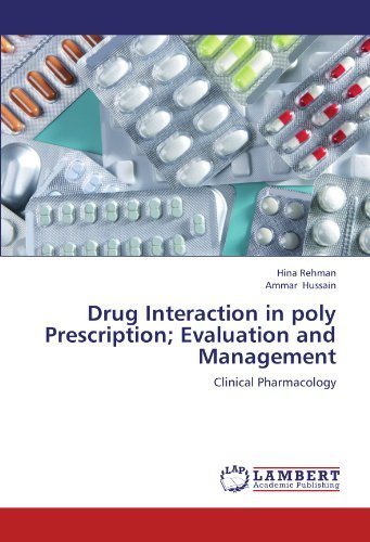 Cover for Ammar Hussain · Drug Interaction in Poly Prescription; Evaluation and Management: Clinical Pharmacology (Paperback Book) (2012)