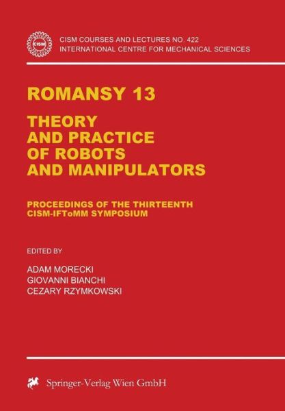 Cover for Adam Morecki · Romansy 13: Theory and Practice of Robots and Manipulators - CISM International Centre for Mechanical Sciences (Pocketbok) [Softcover reprint of the original 1st ed. 2000 edition] (2014)