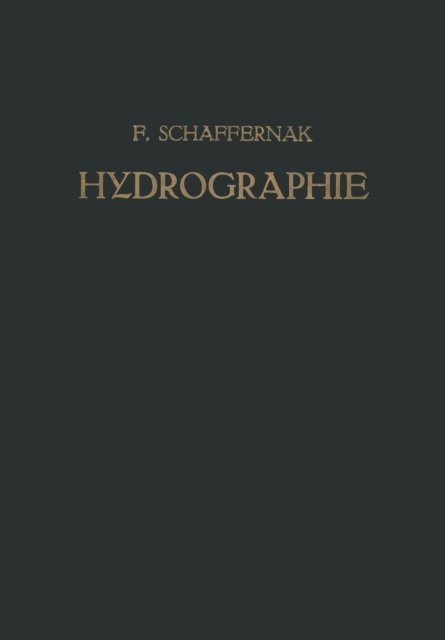 Cover for Na Schaffernak · Hydrographie (Paperback Book) [Softcover Reprint of the Original 1st 1935 edition] (1935)