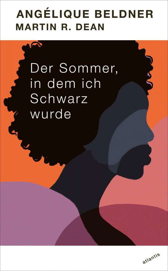 Cover for Beldner Ang?lique · Der Sommer, in dem ich Schwarz wurde (Hardcover Book) (2021)