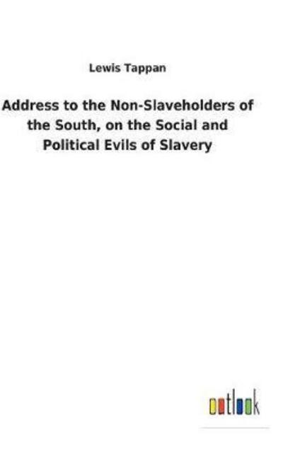 Cover for Tappan · Address to the Non-Slaveholders (Book) (2018)