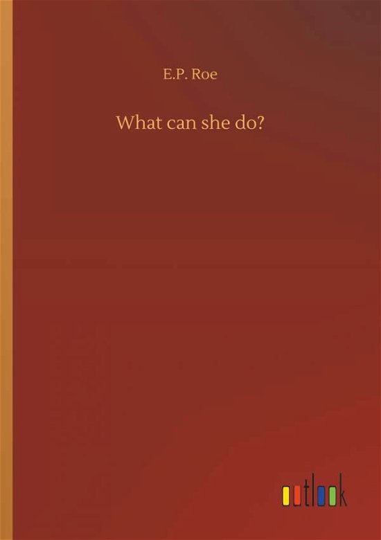 Cover for Roe · What can she do? (Bok) (2018)