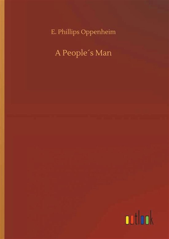 Cover for Oppenheim · A People s Man (Book) (2018)