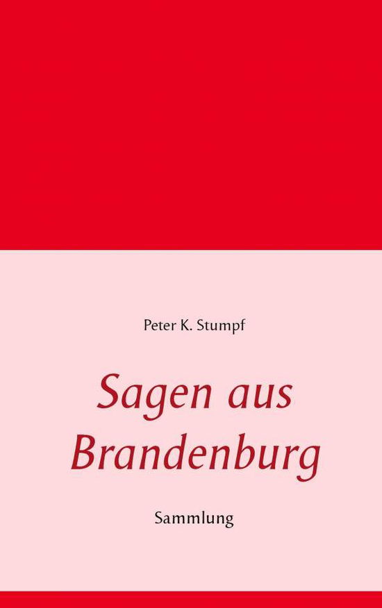 Cover for Peter K. Stumpf · Sagen Aus Brandenburg (Paperback Book) [German edition] (2014)