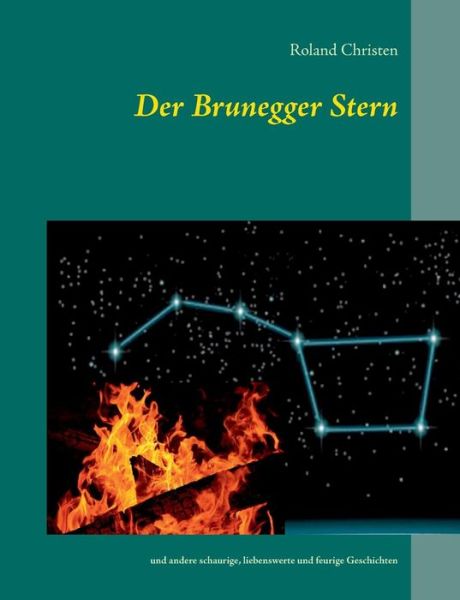 Cover for Roland Christen · Der Brunegger Stern (Paperback Book) [German edition] (2014)