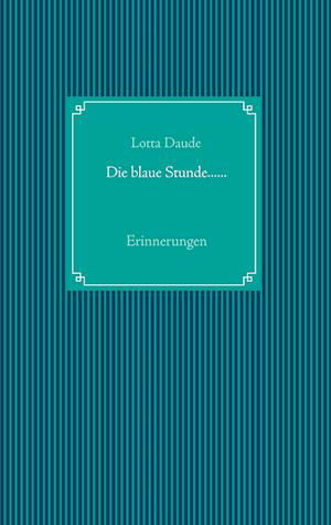 Cover for Daude · Die blaue Stunde...... (Bok)