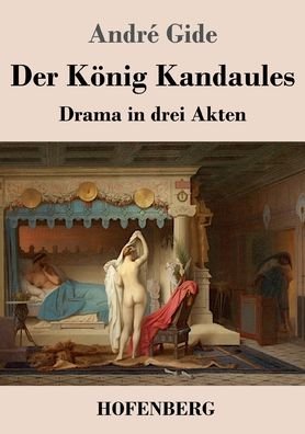 Cover for Andre Gide · Der Koenig Kandaules (Taschenbuch) (2022)