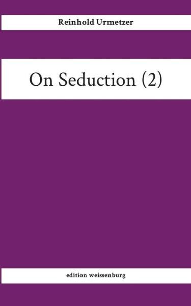Cover for Urmetzer · On Seduction (2) (Book) (2019)