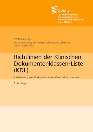 Cover for Annett Müller · Richtlinien der Klinischen Dokumentenklassen-Liste (KDL) (Paperback Book) (2021)