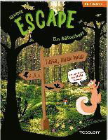 Cover for Stefan Heine · Abenteuer Escape. Ein Rätselheft. Tiefer, tiefer Wald - Wer findet aus dem Wald hinaus? (Book) (2023)