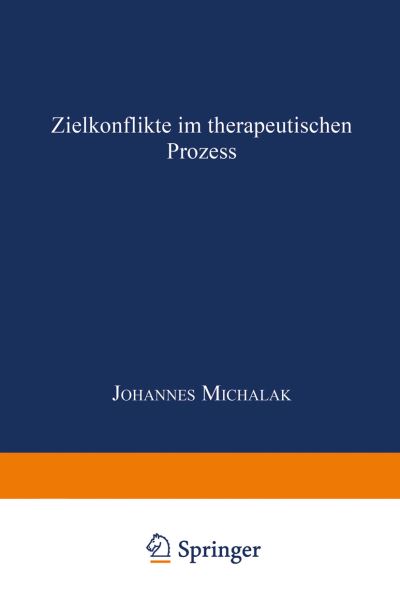 Cover for Johannes Michalak · Zielkonflikte Im Therapeutischen Prozess (Paperback Book) [1991 edition] (2000)