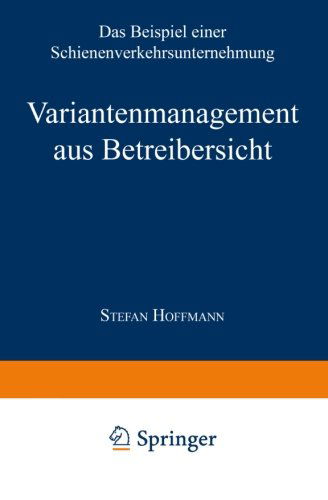 Cover for Stefan Hoffmann · Variantenmanagement Aus Betreibersicht: Das Beispiel Einer Schienenverkehrsunternehmung (Paperback Book) [2000 edition] (2000)