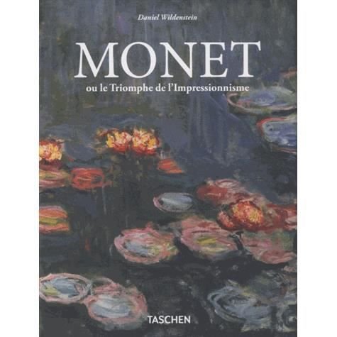 Cover for Daniel Wildenstein · Monet. Le Triomphe de l'Impressionnisme (Hardcover Book) [French edition] (2014)