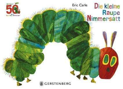 Cover for Carle · Carle:die Kleine Raupe Nimmersatt,jubil (Book)