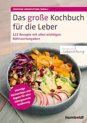 Cover for Deutsche Leberstiftung · Das große Kochbuch für die Leber (Book) (2022)