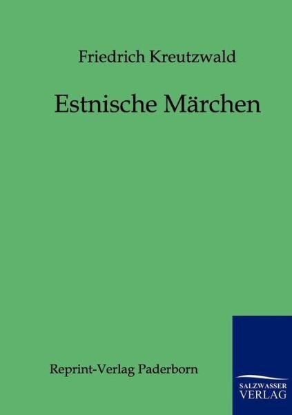 Cover for Friedrich Kreutzwald · Estnische M Rchen (Paperback Bog) [German edition] (2011)