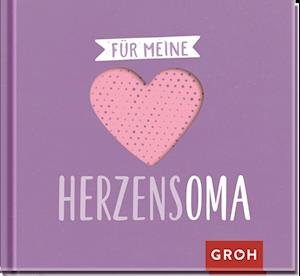 Cover for Groh Verlag · Für meine Herzensoma (Innbunden bok) (2022)
