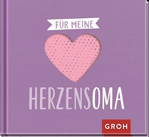 Cover for Groh Verlag · Für meine Herzensoma (Gebundenes Buch) (2022)