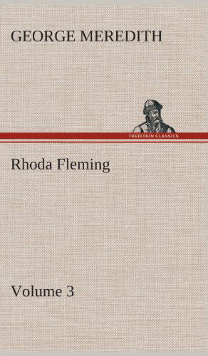 Cover for George Meredith · Rhoda Fleming - Volume 3 (Hardcover Book) (2013)