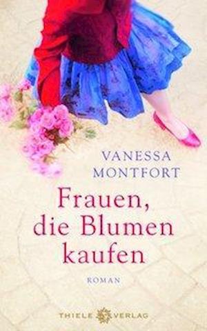 Frauen, die Blumen kaufen - Montfort - Books -  - 9783851794007 - 