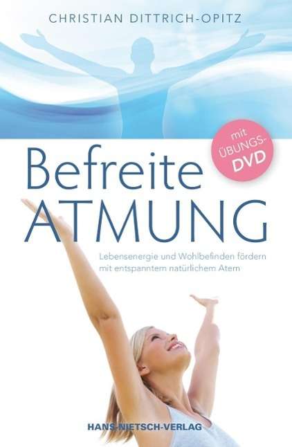 Befreite Atmung,m.DVD - Opitz - Książki -  - 9783862642007 - 