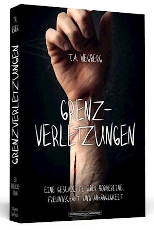 Cover for Wegberg · Grenzverletzungen (Book)