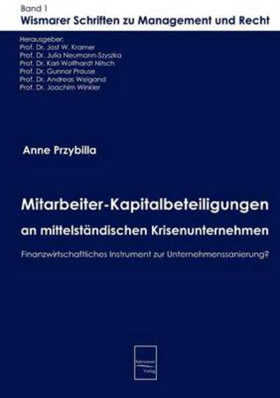 Mitarbeiter-kapitalbeteiligungen an Mittelstaendischen Krisenunternehmen - Anne Przybilla - Books - CT Salzwasser Verlag GmbH & Company KG - 9783867410007 - October 7, 2008