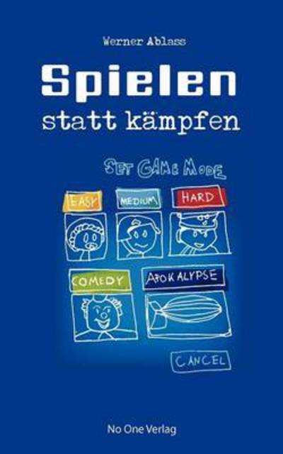 Cover for Werner Ablass · Spielen Statt Kampfen (Paperback Book) (2010)