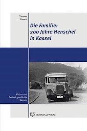 Cover for Siemon · Die Familie,200 Jahre Henschel (Book)