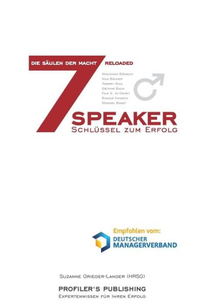 Die 7 Säulen Der Macht Reloaded: 7 Speaker - 7 Schlüssel Zum Erfolg (Volume 1) (German Edition) - Michael Bandt - Books - PROFILER'S PUBLISHING - 9783945112007 - December 3, 2013