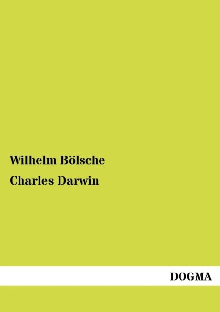 Cover for Wilhelm B Lsche · Charles Darwin (Paperback Book) [German edition] (2012)