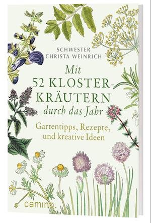 Cover for Christa Weinrich · Mit 52 Klosterkräuter durch das Jahr (Book) (2023)