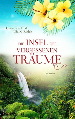 Cover for Lind · Die Insel der vergessenen Träume (Book)