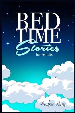 Cover for Andrea Perry · Bedtime Stories for Adults (Paperback Book) (2022)