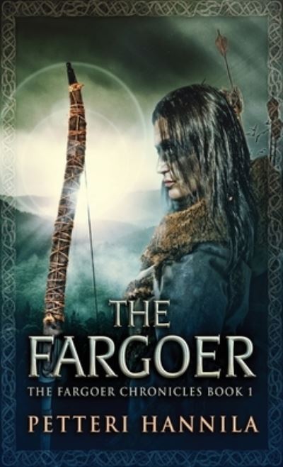 Cover for Petteri Hannila · The Fargoer (Hardcover Book) (2021)