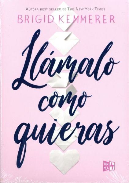 Cover for Brigid Kemmerer · Llámalo como quieras (Paperback Bog) (2019)