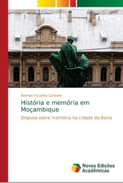 Cover for Canivete · História e memória em Moçambiq (Book) (2018)