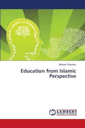 Cover for Ghanbari · Education from Islamic Perspec (Bok) (2018)