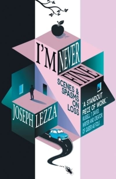 Cover for Lezza, Joseph (Santa Fe Writers Project Vh1 Lifetime NBC) · I'm Never Fine: Scenes and Spasms on Loss (Taschenbuch) (2023)