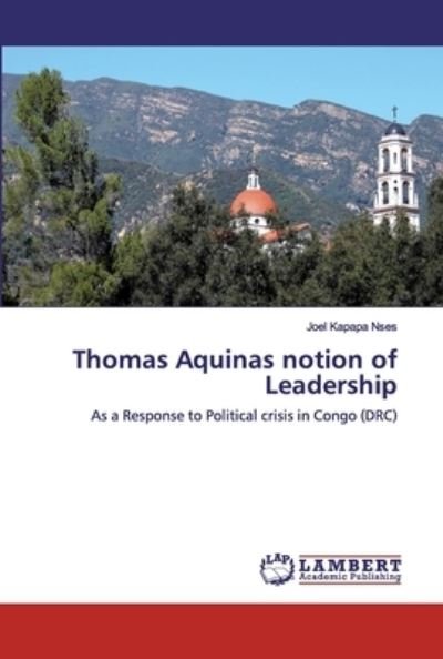 Cover for Joel Kapapa Nses · Thomas Aquinas notion of Leadership (Taschenbuch) (2019)
