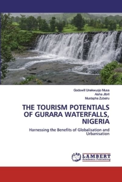 The Tourism Potentials of Gurara W - Musa - Boeken -  - 9786200539007 - 22 januari 2020