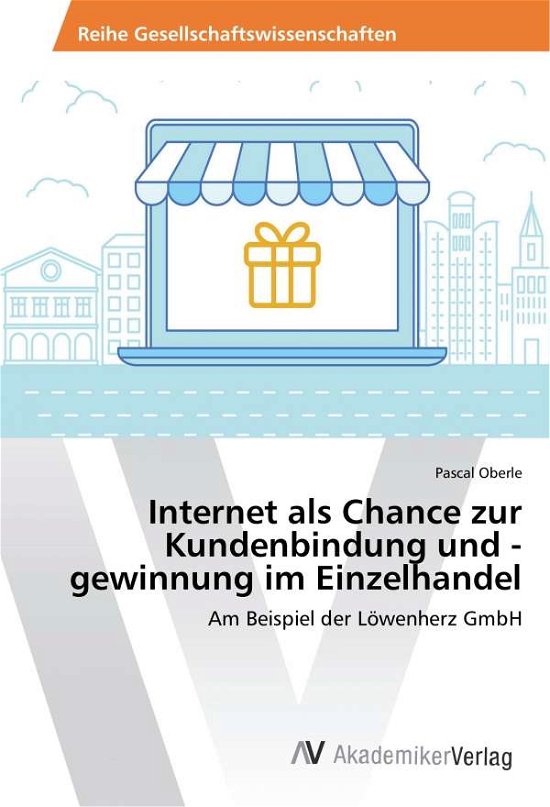 Cover for Oberle · Internet als Chance zur Kundenbi (Buch)