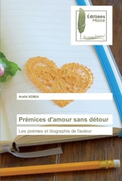 Cover for Nzaba · Prémices d'amour sans détour (Bok) (2019)