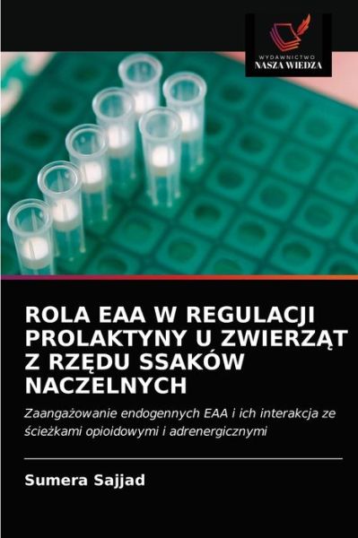 Rola Eaa W Regulacji Prolaktyny U Zwierz?t Z Rz?du Ssakow Naczelnych - Sumera Sajjad - Książki - Wydawnictwo Nasza Wiedza - 9786202861007 - 16 marca 2021