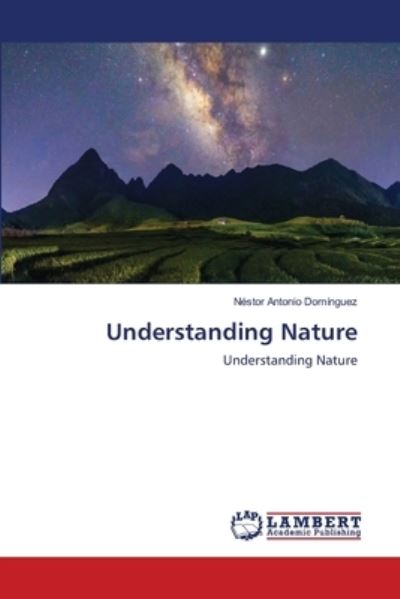 Cover for Nestor Antonio Dominguez · Understanding Nature (Paperback Book) (2021)
